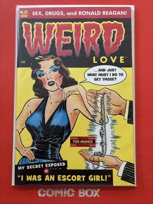 Yoe Comics Weird Love #2 2014 Hard To Find Sex, Drugs, and Ronald Reagan